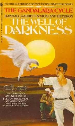 The Well of Darkness (The Gandalara Cycle #4) by Vicki Ann Heydron, Randall Garrett
