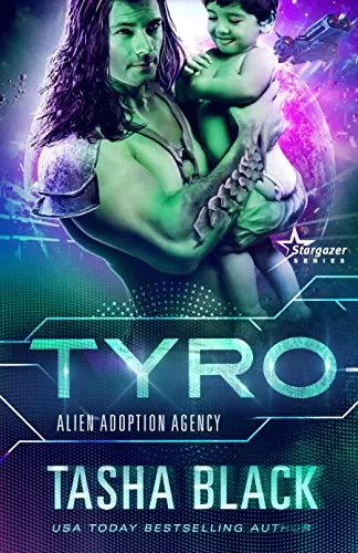 Tyro (Alien Adoption Agency #3) by Tasha Black