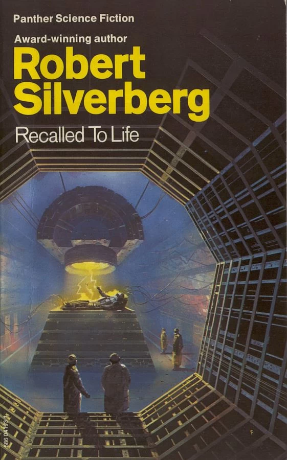 Recalled to Life by Robert Silverberg