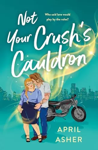 Not Your Crush's Cauldron (Supernatural Singles #3) by April Asher