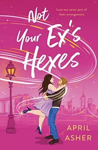 Not Your Ex's Hexes (Supernatural Singles #2) by April Asher