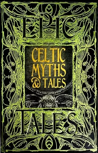 Celtic Myths & Tales (Epic Tales) by J.K. Jackson