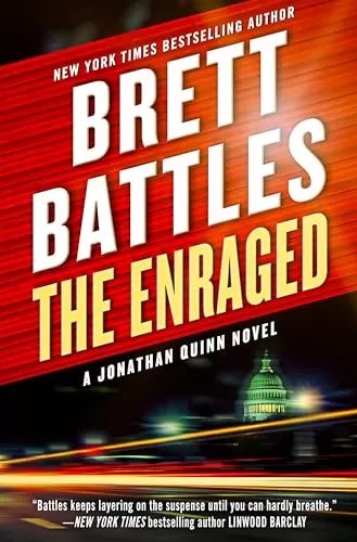 The Enraged (Jonathan Quinn #7) by Brett Battles