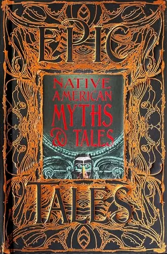 Native American Myths & Tales (Epic Tales) by Sam Gill