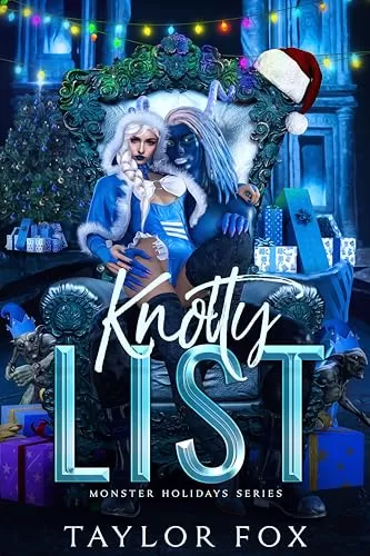 Knotty List: A Dark Holiday Romance (Monster Holidays #1) by Taylor Fox
