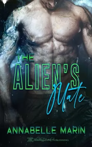 The Alien's Mate (Earthly Mates #1) by Annabelle Marin