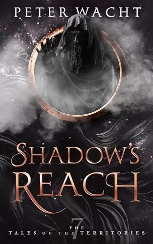 Shadow's Reach (The Tales of the Territories #7) by Peter Wacht
