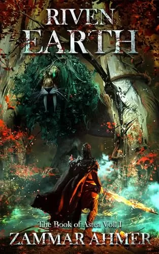 Riven Earth (The Book of Astea #1) by Zammar Ahmer