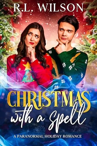 Christmas with a spell: A Paranormal Holiday Romance (Charcoal City Holidays #2) by R.L Wilson