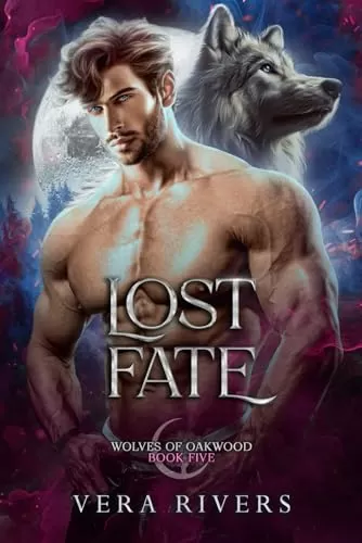 Lost Fate (Wolves of Oakwood #5) by Vera Rivers