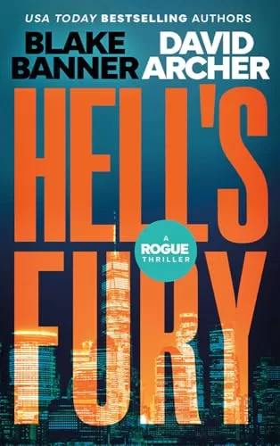 Hell's Fury (Rogue Thriller #2) by David Archer, Blake Banner