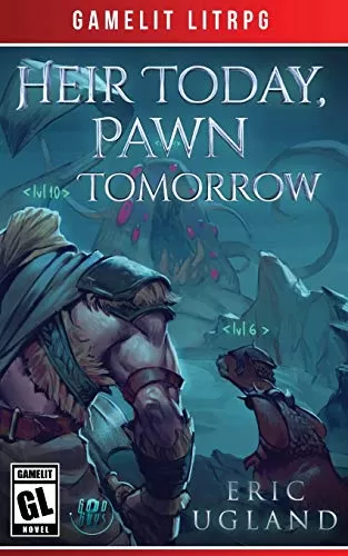 Heir Today, Pawn Tomorrow (The Good Guys #2) by Eric Ugland