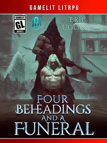 Four Beheadings and a Funeral (The Good Guys #9) by Eric Ugland