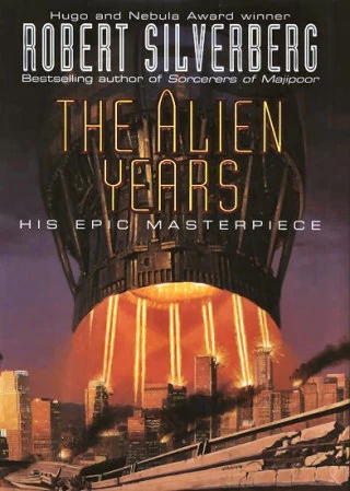 The Alien Years by Robert Silverberg