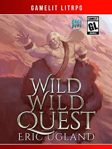 Wild Wild Quest (The Good Guys #12) by Eric Ugland