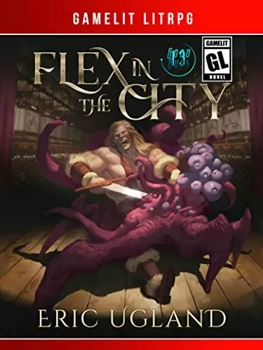 Flex in the City (The Good Guys #13) by Eric Ugland