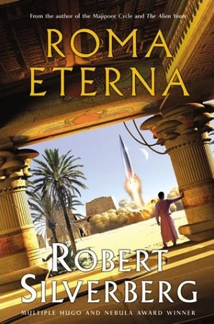 Roma Eterna by Robert Silverberg