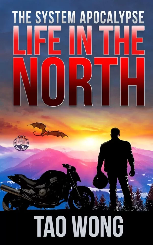 Life in the North (The System Apocalypse #1) by Tao Wong