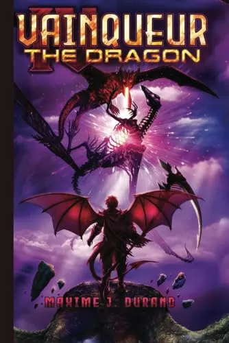 Vainqueur the Dragon IV: The Last Adventure (Vainqueur the Dragon #4) by Maxime J. Durand