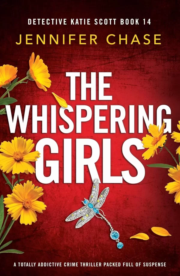 The Whispering Girls (Detective Katie Scott #14) by Jennifer Chase