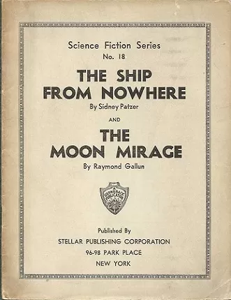 The Ship from Nowhere / The Moon Mirage