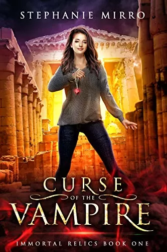 Curse of the Vampire: An Urban Fantasy Suspense (Immortal Relics #1) by Stephanie Mirro