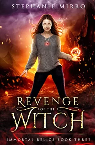 Revenge of the Witch: A New Adult Urban Fantasy Novel (Immortal Relics #3) by