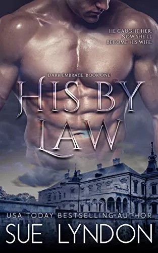 His by Law (Dark Embrace #1) by Sue Lyndon