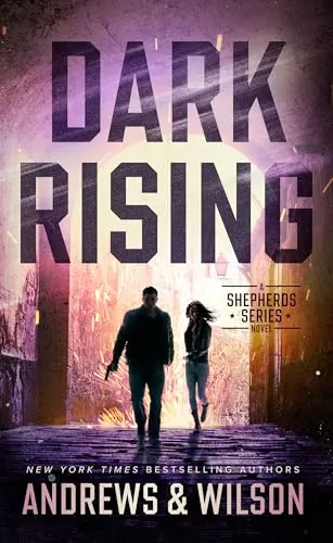 Dark Rising (The Shepherds #4) by Jeffrey Wilson, Brian Andrews