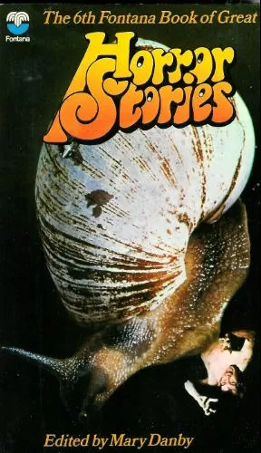 The 6th Fontana Book of Great Horror Stories (The Fontana Book of Great Horror Stories #6) by Mary Danby
