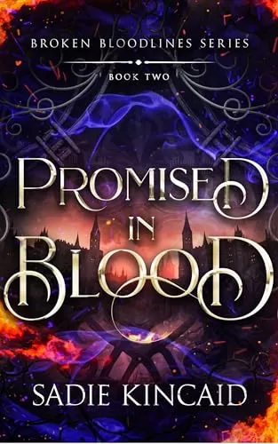 Promised in Blood (Broken Bloodlines #2) by Sadie Kincaid