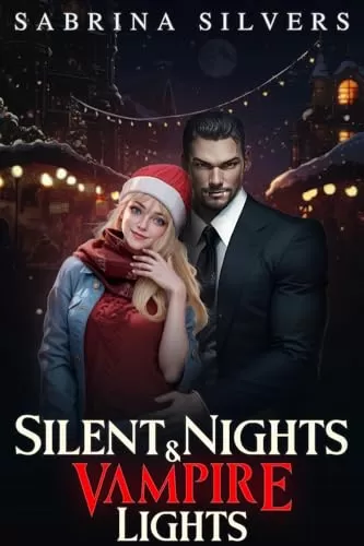Silent Nights and Vampire Lights