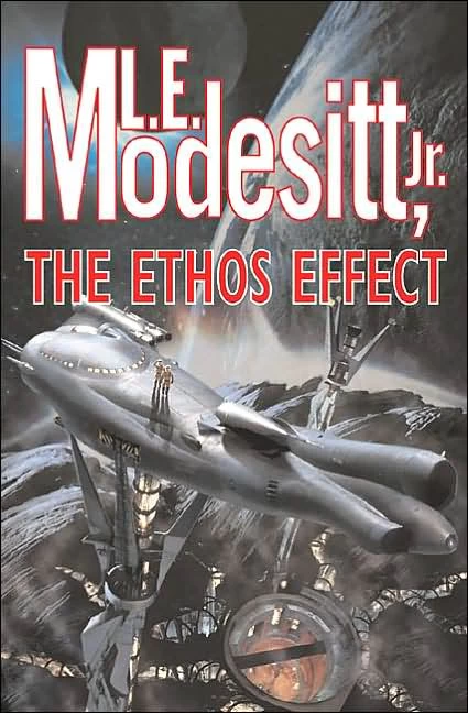 The Ethos Effect (Parafaith Universe #2) by L. E. Modesitt, Jr.