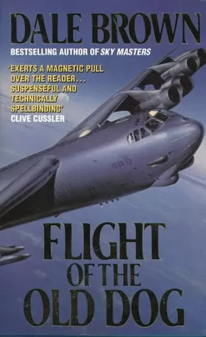 Flight of the Old Dog (Patrick McLanahan #1) by Dale Brown