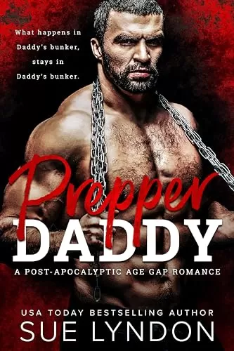 Prepper Daddy: A Post-Apocalyptic Age Gap Romance by Sue Lyndon