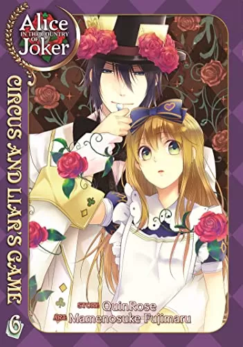 Alice in the Country of Joker: Circus and Liars Game Vol. 6 (Alice in the Country of Joker: Circus and Liars Game #6) by QuinRose