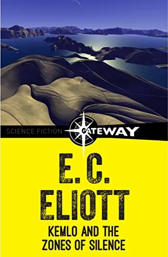 Kemlo and the Zones of Silence (Kemlo #2) by E. C. Eliott