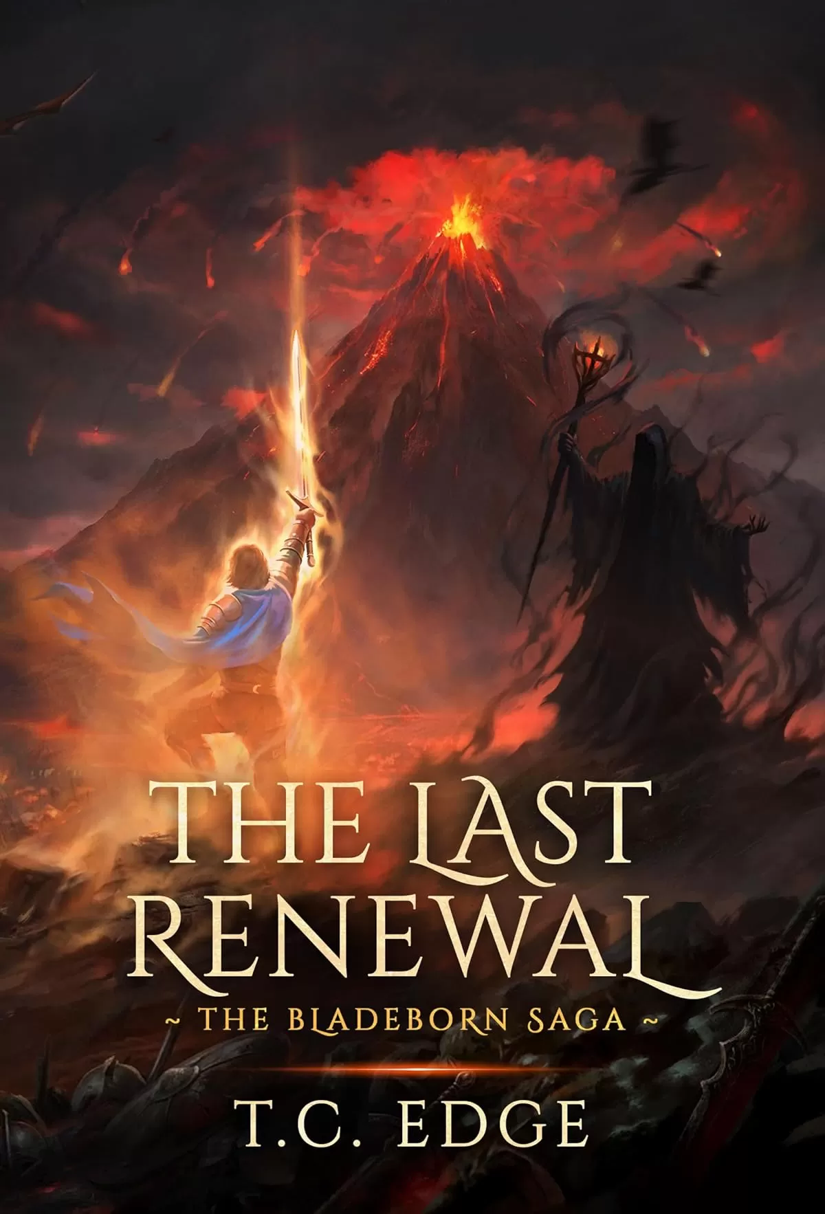 The Last Renewal: The Bladeborn Saga, Book Eight (The Bladeborn Saga #8) by T.C. Edge