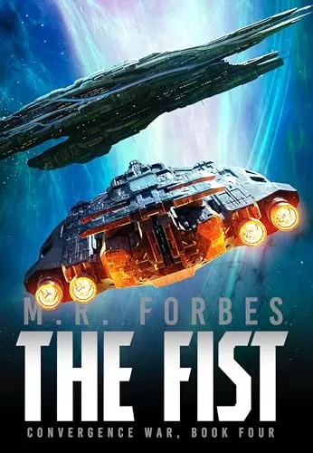The Fist (The Convergence War #4) by M.R. Forbes