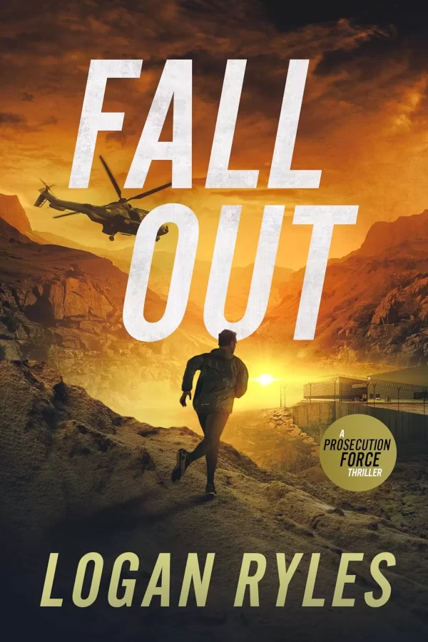 Fallout (The Prosecution Force Thrillers #8) by Logan Ryles