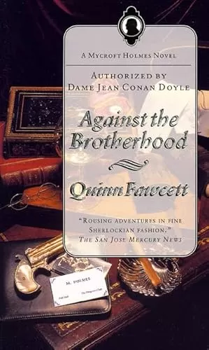 Against the Brotherhood (Mycroft Holmes (Quinn Fawcett) #1) by Chelsea Quinn Yarbro, Bill Fawcett