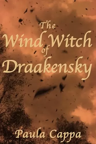 The Wind Witch of Draakensky: A Short Story by Paula Cappa