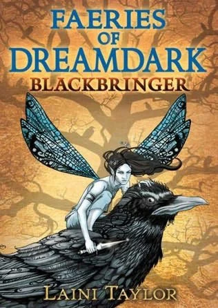Blackbringer (Dreamdark / Faeries of Dreamdark #1) by Laini Taylor