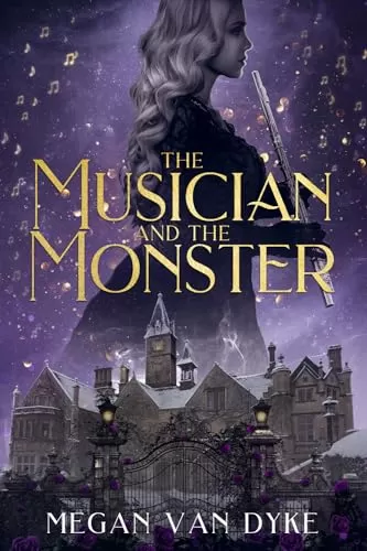 The Musician and the Monster: A gothic Beauty and the Beast retelling (The Castamar Duology #1) by Megan Van Dyke