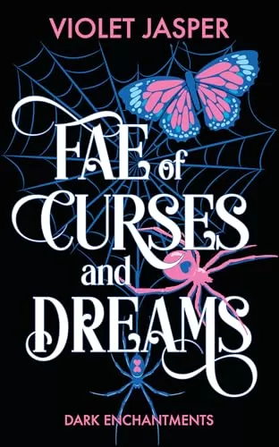 Fae of Curses and Dreams: Inspired by Sleeping Beauty and Red Riding Hood (Dark Enchantments #3) by Violet Jasper