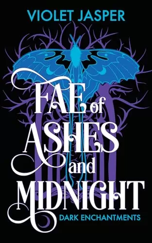 Fae of Ashes and Midnight