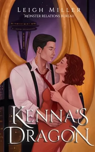 Kenna's Dragon (Monster Relations Bureau #2) by Leigh Miller