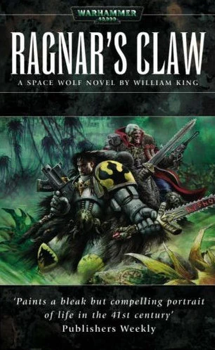 Ragnar's Claw (Warhammer 40,000: Space Wolf #2) by William King