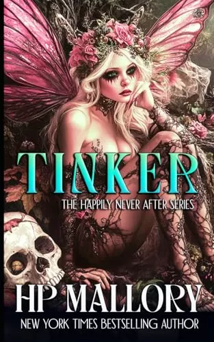 Tinker (Happily Never After Fairytale Retellings #6) by H.P. Mallory