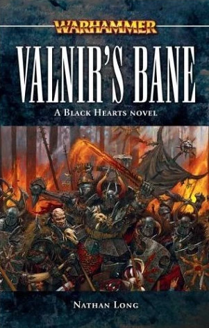 Valnir's Bane (Warhammer: Blackhearts #1) by Nathan Long